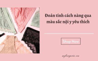 Đoán tính cách nàng qua màu sắc nội y yêu thích