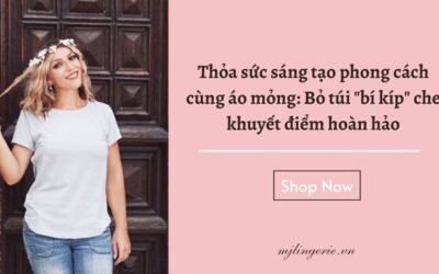 Thỏa sức sáng tạo phong cách cùng áo mỏng: Bỏ túi “bí kíp” che khuyết điểm hoàn hảo
